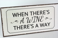 Ceduľa When theres wine 40x20cm