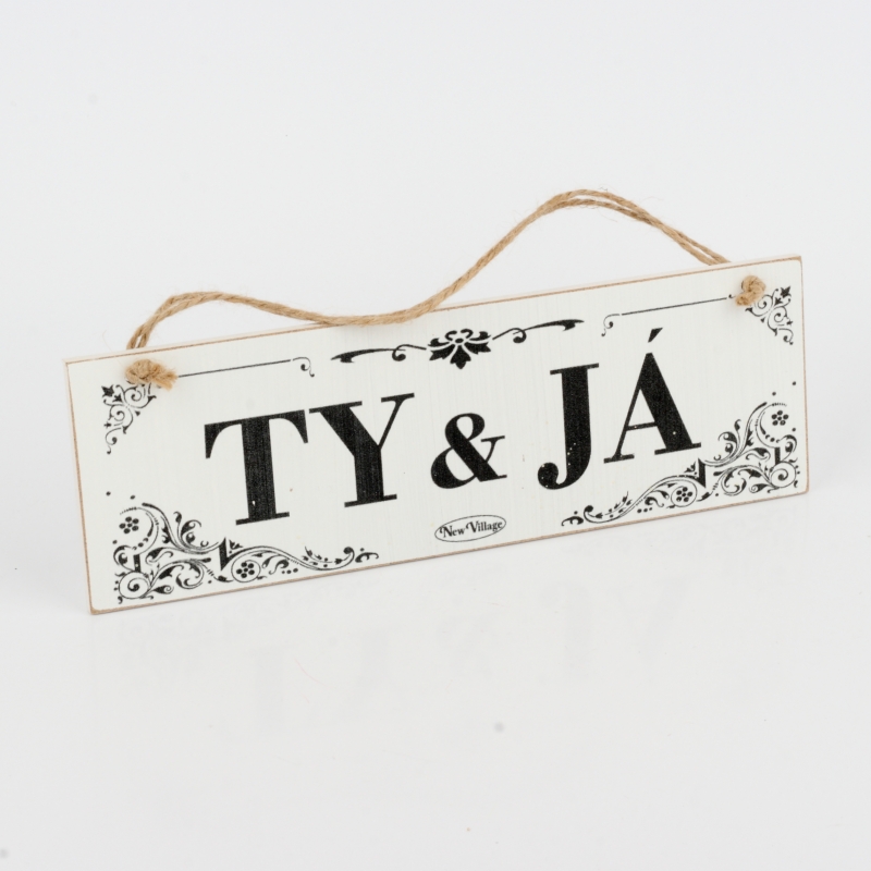 Drevená ceduľa TY  JA 30cm