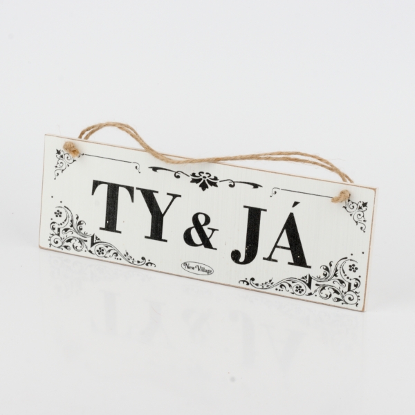 Drevená ceduľa TY  JA 30cm