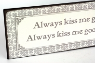 Plechová ceduľa Always kiss me 35cm
