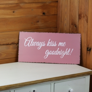 Plechová ceduľa Always kiss me 40x20cm