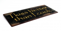 Plechová ceduľa I kiss better ... 13x31cm