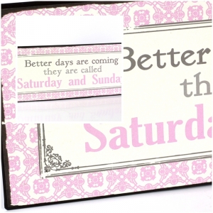 Plechová ceduľa Saturday and Sunday 35cm 