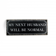 Retro ceduľa Môj ďalšie manžel ... 40cm