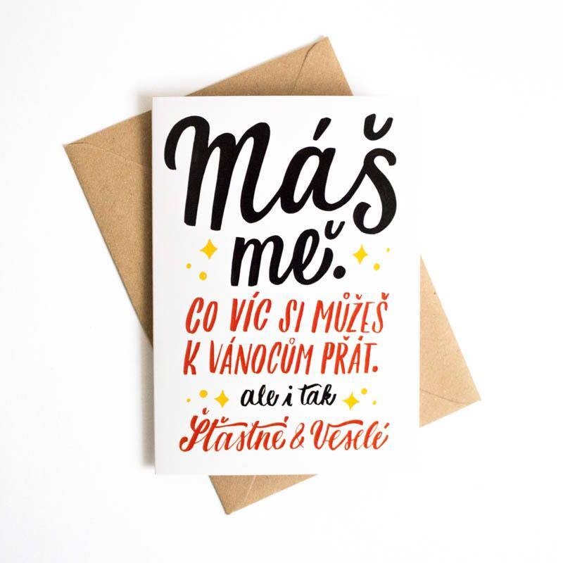 Vianočné želanie Máš ma. Čo viac ci môžeš k Vianociam želať.