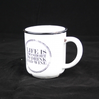 Vtipný hrnček Life is too short to drink bad wine 12cm